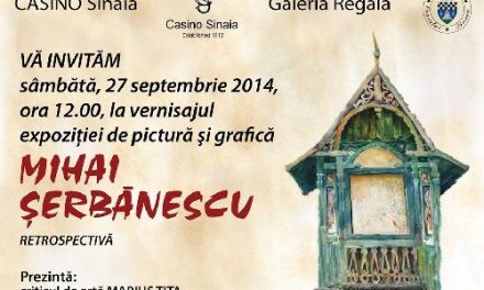 Expoziţia retrospectivă de grafică şi pictură Mihai Şerbănescu