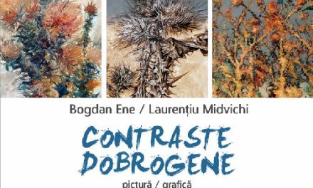 „CONTRASTE DOBROGENE” – pictură şi grafică, Bogdan Ene şi Laurenţiu Midvichi